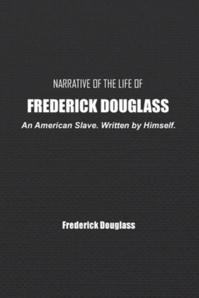 Cover for Frederick Douglass · Narrative of the Life of Frederick Douglass (Bok) (2022)