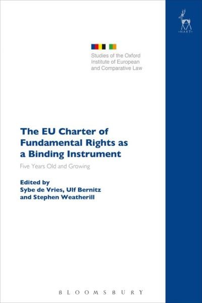 Cover for Vries Sybe de · The EU Charter of Fundamental Rights as a Binding Instrument: Five Years Old and Growing - Studies of the Oxford Institute of European and Comparative Law (Innbunden bok) (2015)