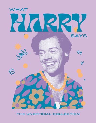 Cover for Hardie Grant Books · What Harry Says: The Unofficial Collection - Words of Wisdom (Gebundenes Buch) (2024)