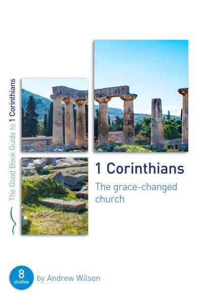 Cover for Andrew Wilson · 1 Corinthians: The Grace-changed Church (Paperback Bog) (2021)