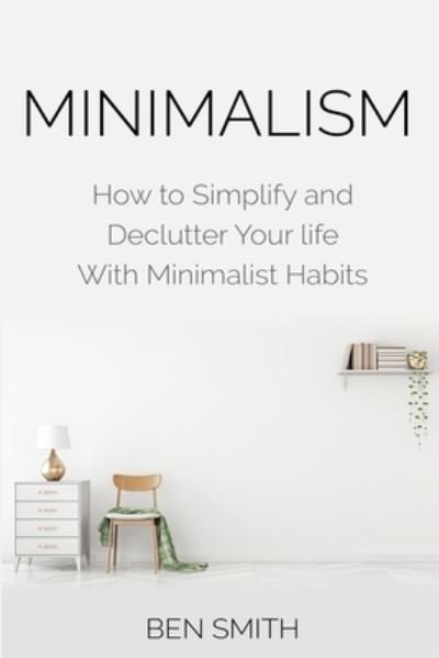 Cover for Ben Smith · Minimalism (Paperback Bog) (2018)