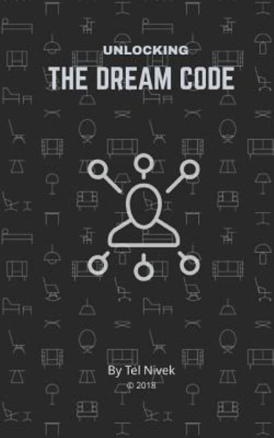 Cover for Tel Nivek · Unlocking the Dream Code (Paperback Bog) (2018)