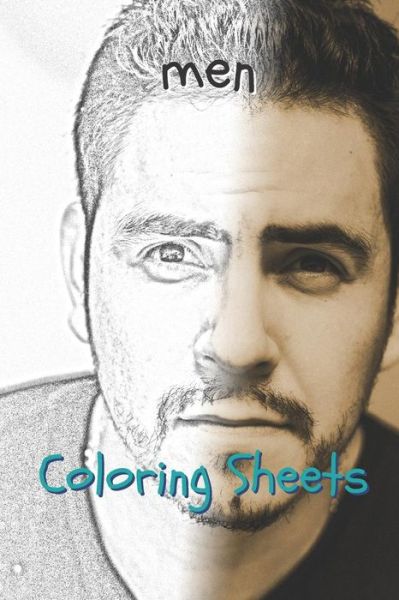 Man Coloring Sheets - Coloring Books - Books - Independently Published - 9781797939254 - February 24, 2019