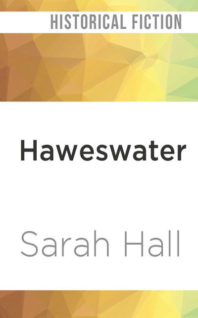 Cover for Sarah Hall · Haweswater (CD) (2020)