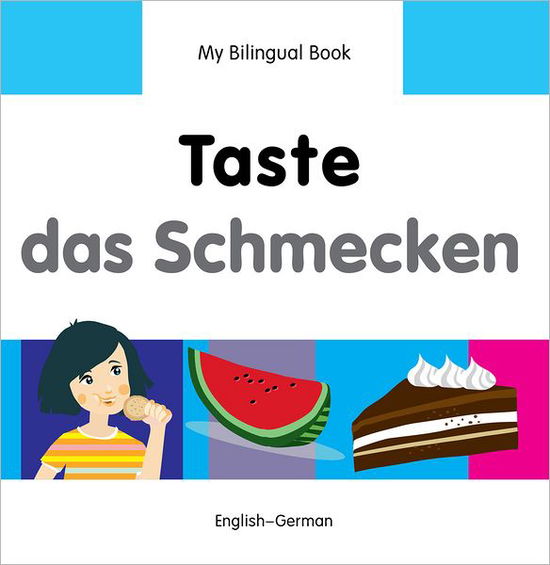 Cover for Milet Publishing Ltd · My Bilingual Book -  Taste (English-German) (Hardcover Book) (2013)