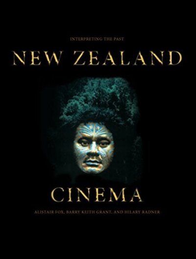 Cover for New Zealand Cinema: Interpreting the Past (Paperback Book) (2011)