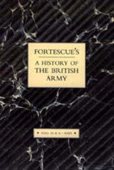 Cover for J. W. Fortescue · Fortescue's History of the British Army: Volume IX and X Maps (Paperback Book) (2004)