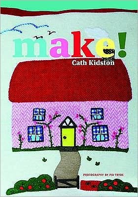 Cover for Cath Kidston · Make! (Paperback Book) [Pocket edition] (2010)