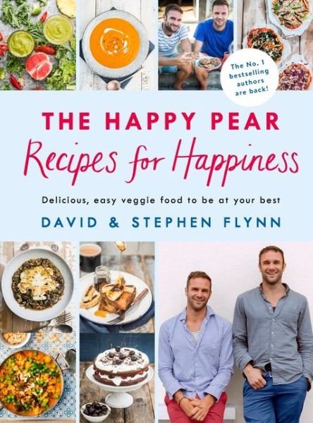 The Happy Pear: Recipes for Happiness: Delicious, Easy Vegetarian Food for the Whole Family - David Flynn - Böcker - Penguin Books Ltd - 9781844884254 - 3 maj 2018