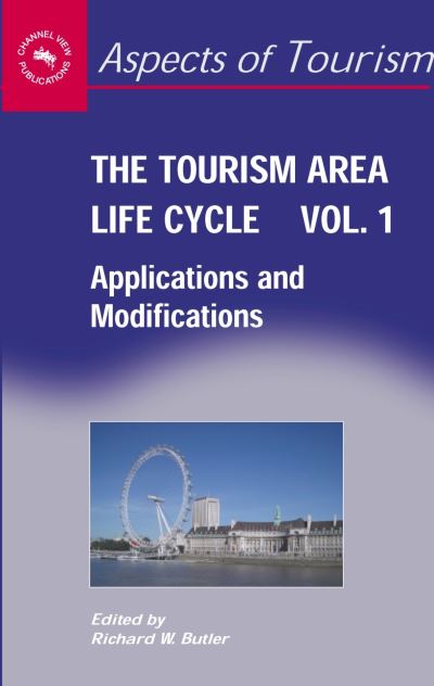 Cover for The Tourism Area Life Cycle: Applications and Modifications - Aspects of Tourism (Paperback Book) (2006)