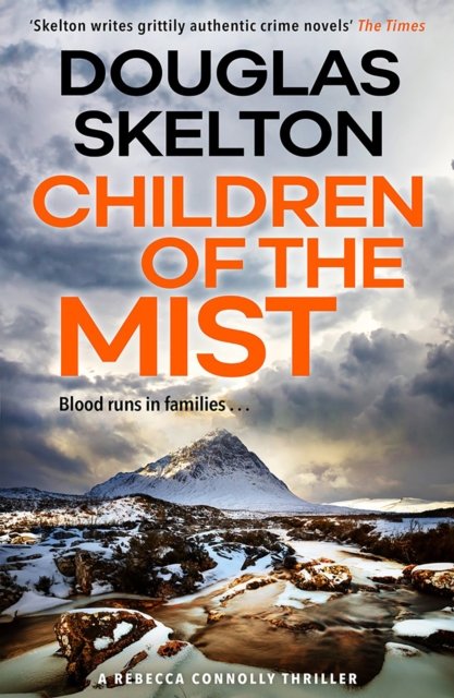 Cover for Douglas Skelton · Children of the Mist: A Rebecca Connolly Thriller - The Rebecca Connolly Thrillers (Taschenbuch) (2023)