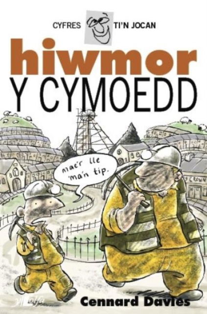 Cover for Cennard Davies · Cyfres Ti'n Jocan: Hiwmor y Cymoedd (Paperback Book)