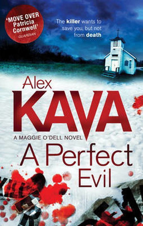 Cover for Alex Kava · A Perfect Evil - A Maggie O'Dell Novel (Pocketbok) (2012)