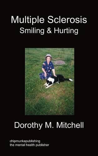 Cover for Dorothy M Mitchell · Multiple Sclerosis - Smiling &amp; Hurting (Paperback Bog) (2012)