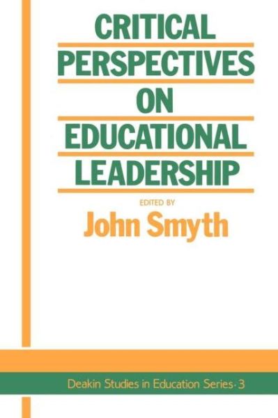 Cover for John Smyth · Critical Perspectives On Educational Leadership (Paperback Book) (1989)