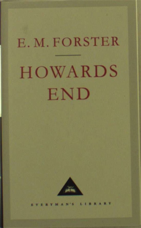 Cover for E M Forster · Howards End - Everyman's Library CLASSICS (Hardcover Book) (1992)