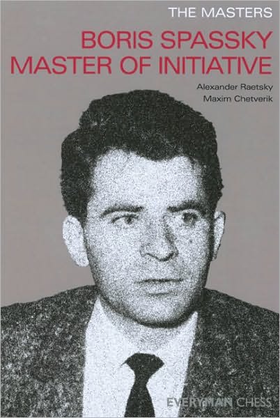 Cover for Alexander Raetsky · The Masters: Boris Spassky Master of Initiative (Paperback Bog) (2006)