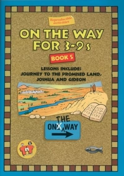 On the Way 3–9’s – Book 5 - On The Way - Tnt - Books - Christian Focus Publications Ltd - 9781857923254 - January 20, 2014