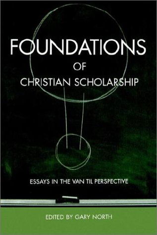 Cover for Gary North · Foundations of Christian Scholarship (Paperback Book) (2000)