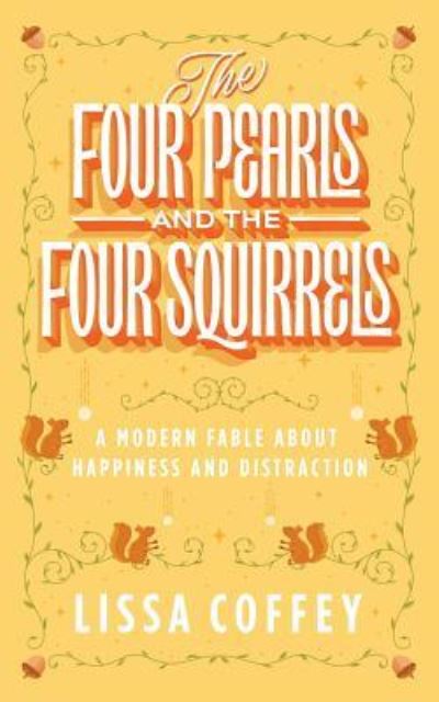 Cover for Lissa Coffey · The Four Pearls and The Four Squirrels (Paperback Book) (2017)