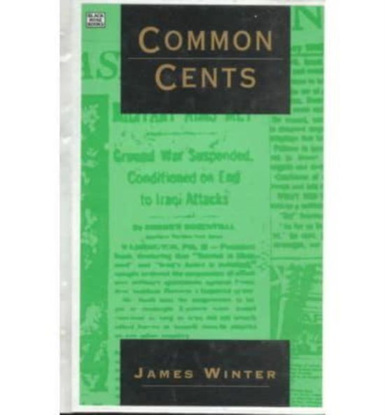 Cover for James P. Winter · Common Cents: Media Portrayal of the Gulf War and Other Events (Hardcover Book) (2025)