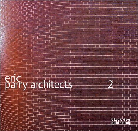 Eric Parry Architects - Wilfried Wang - Books - Black Dog Publishing London UK - 9781906155254 - September 15, 2011