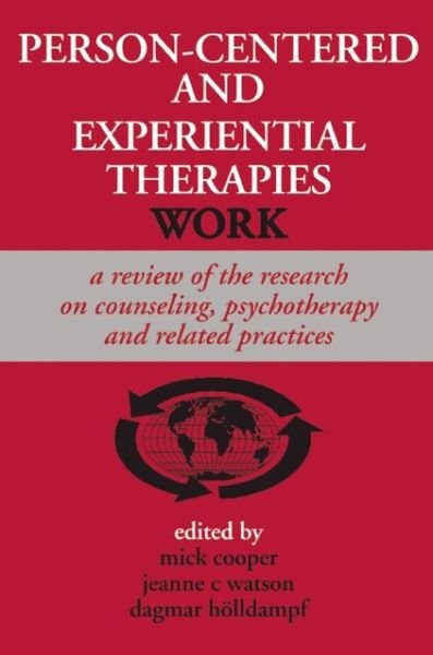 Cover for Mick Cooper · Person-centered and Experiential Therapies Work: A Review of the Research on Counseling, Psychotherapy and Related Practices (Pocketbok) (2010)