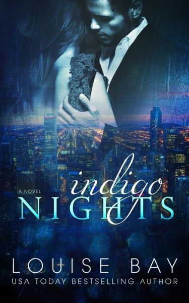 Cover for Louise Bay · Indigo Nights (Pocketbok) (2016)