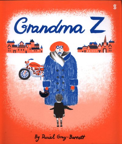 Cover for Daniel Gray-Barnett · Grandma Z (Hardcover Book) (2018)