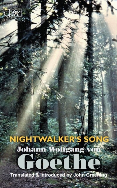 Cover for Johann Wolfgang Von Goethe · Nightwalker's Song (Bok) (2022)