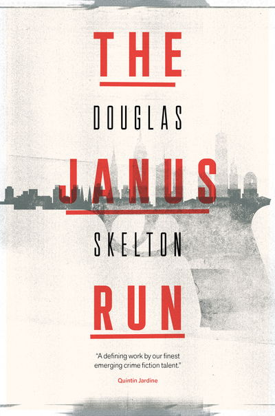 The Janus Run - Douglas Skelton - Libros - Saraband - 9781912235254 - 20 de septiembre de 2018