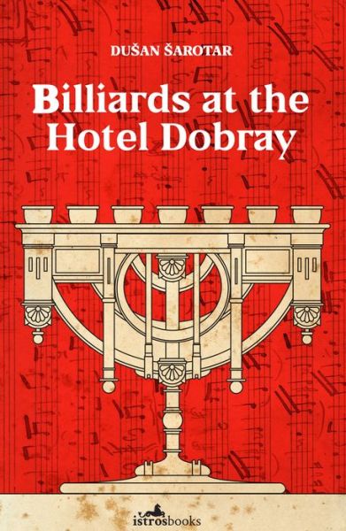 Cover for Dusan Sarotar · Billiards at the Hotel Dobray (Paperback Bog) (2019)