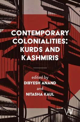 Cover for Dibyesh Anand · Contemporary Colonialities: Kurds and Kashmiris (Paperback Book) (2025)