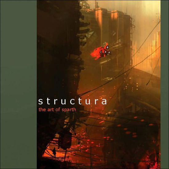 Cover for Sparth · Structura: The Art of Sparth (Paperback Book) (2008)