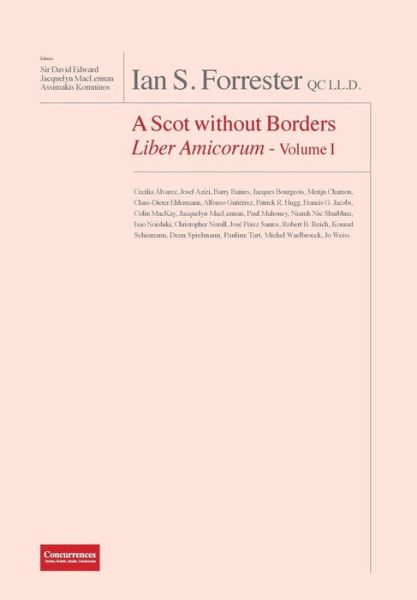 Cover for David Edward · IAN S. FORRESTER QC LL.D. A Scot without Borders Liber Amicorum - Volume I (Hardcover Book) (2015)