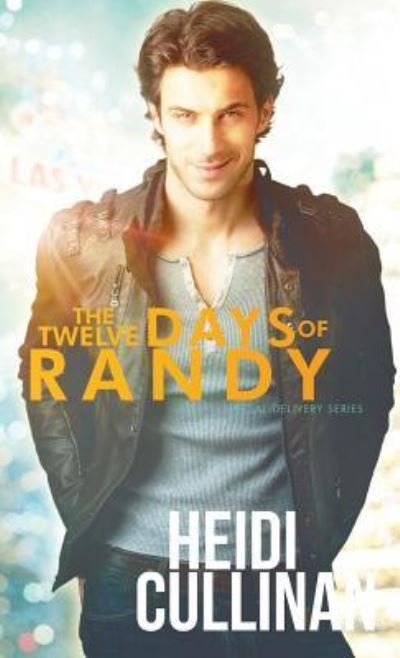 Cover for Heidi Cullinan · The Twelve Days of Randy (Paperback Book) (2017)
