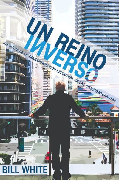 Cover for Bill White · Un Reino Inverso (Paperback Book) (2020)