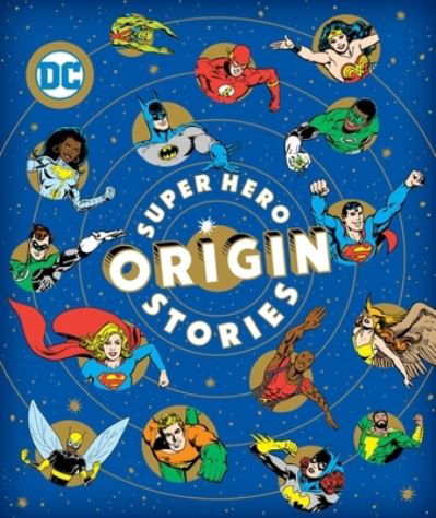 Super Hero Origin Stories - Michael Robin - Livros - DOWNTOWN BOOKWORKS - 9781950587254 - 12 de julho de 2022