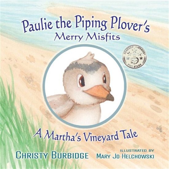 Cover for Christy Burbidge · Paulie the Piping Plover's Merry Misfits (Book) (2022)