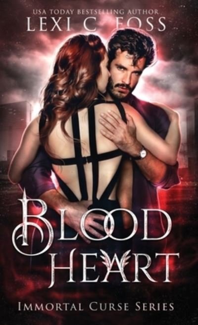 Cover for Lexi C Foss · Blood Heart (Hardcover bog) (2021)