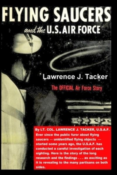 Cover for Lawrence J. Tacker · Flying Saucers &amp; the Us Air Force (Book) (2022)