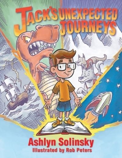 Cover for Ashlyn Solinsky · Jack's Unexpected Journeys (Book) (2023)