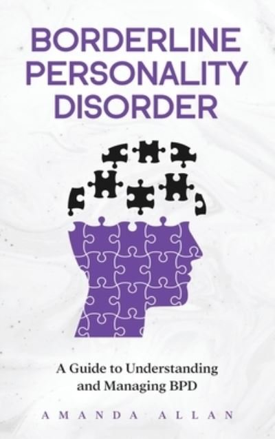 Borderline Personality Disorder - Amanda Allan - Books - Rivercat Books LLC - 9781959018254 - August 8, 2022