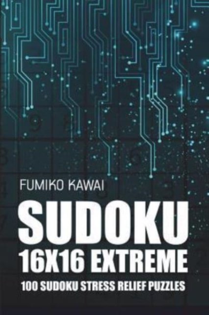 Cover for Fumiko Kawai · Sudoku 16x16 Extreme (Paperback Bog) (2018)