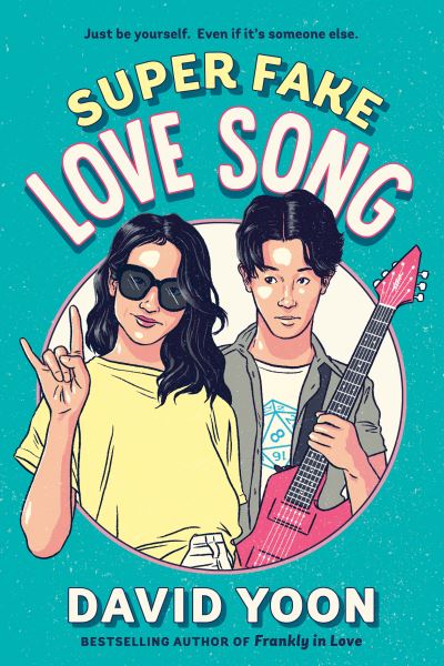 Cover for David Yoon · Super Fake Love Song (Paperback Book) (2021)