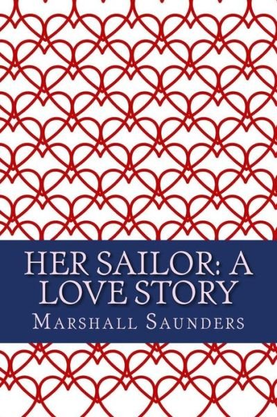 Cover for Marshall Saunders · Her Sailor (Paperback Book) (2018)