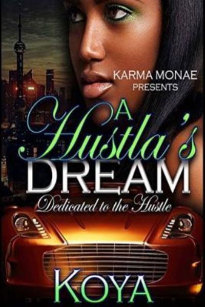 Cover for Koya · A Hustla's Dream (Paperback Book) (2018)