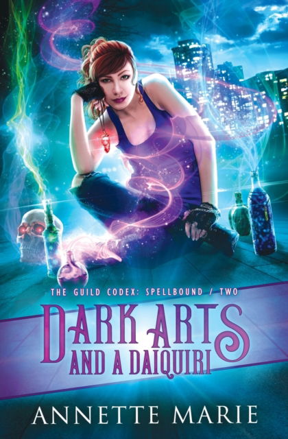 Cover for Annette Marie · Dark Arts and a Daiquiri - Guild Codex: Spellbound (Paperback Book) (2018)