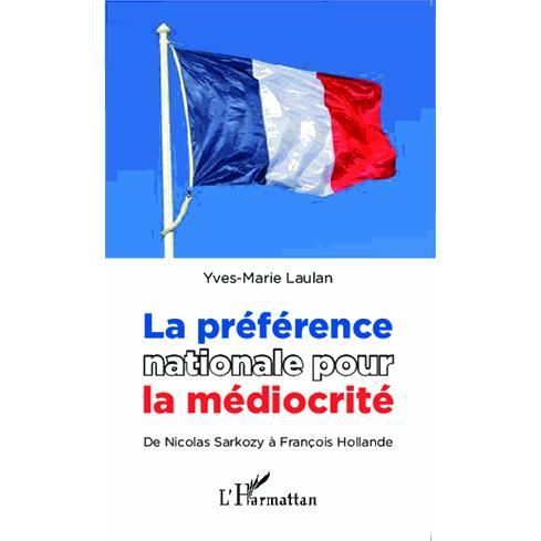 Cover for Yves-Marie Laulan · La préférence nationale pour la médiocrité (Paperback Book) (2020)