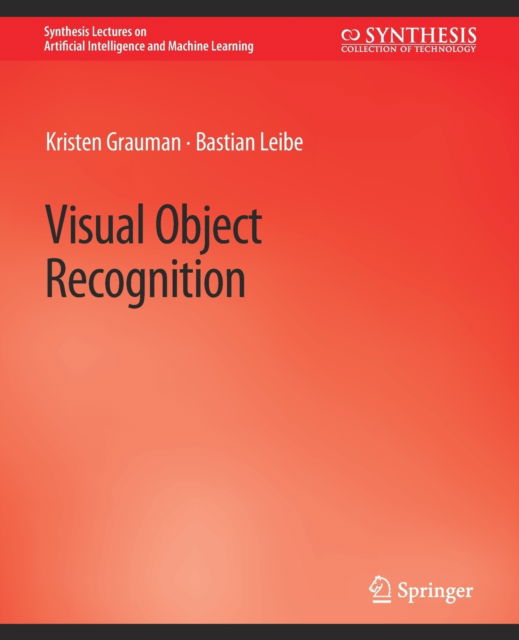 Cover for Kristen Grauman · Visual Object Recognition - Synthesis Lectures on Artificial Intelligence and Machine Learning (Paperback Book) (2011)